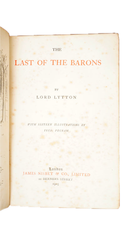 Antique Last of the Barons Lytton 1905 Pegram Illustrated Book