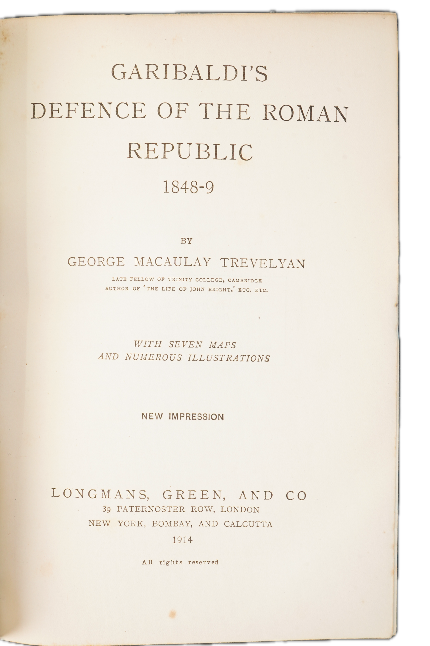 1914 Trevelyan Garibaldi's Defence of the Roman Republic 1848-9