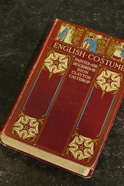 Antique English Costume Book Illustrated Calthrop 1931
